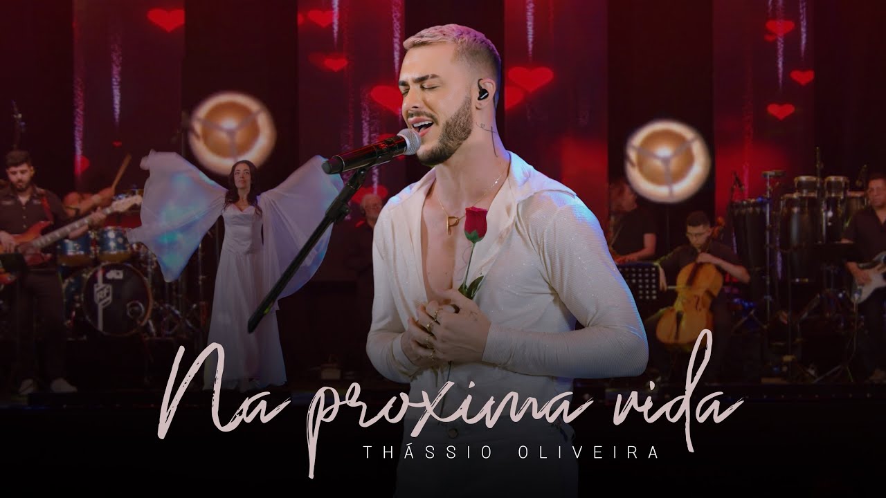 Thássio Oliveira - NA PRÓXIMA VIDA |  homenagem Especial