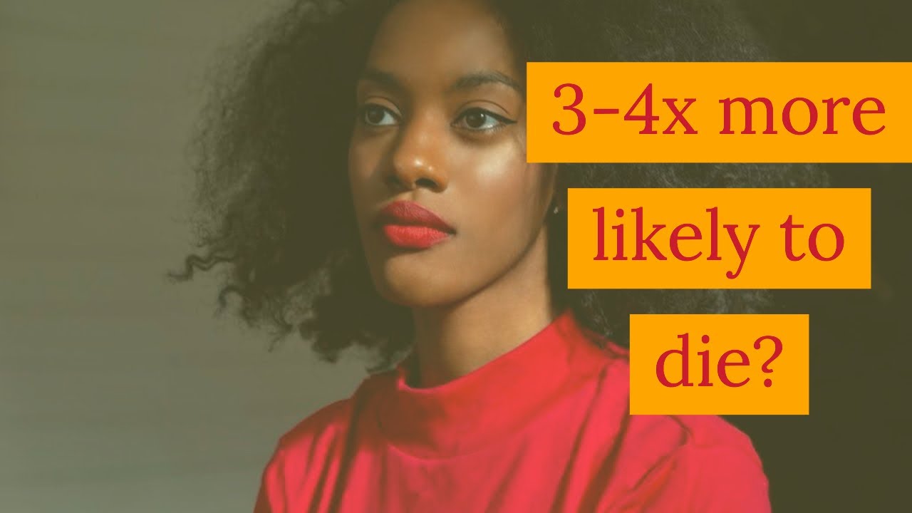 Black Women Dying from Pregnancy: Why? | OURS
