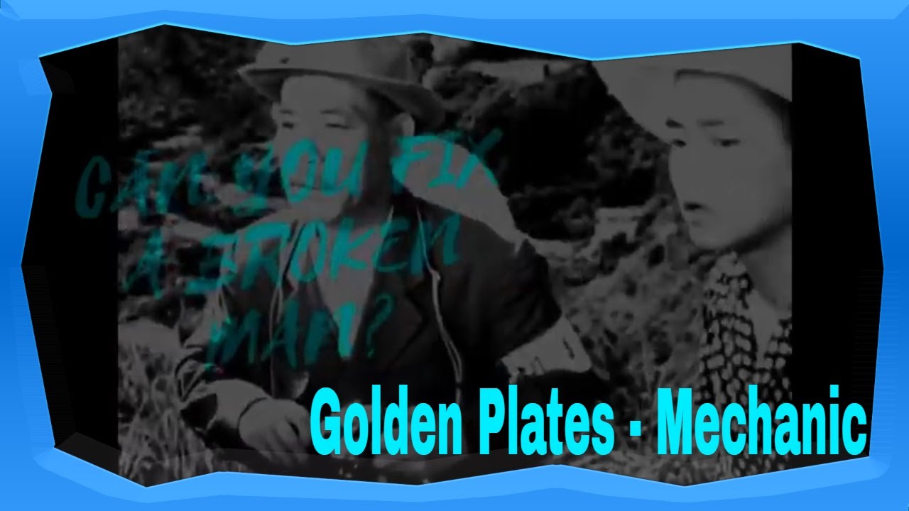 Golden Plates - Mechanic