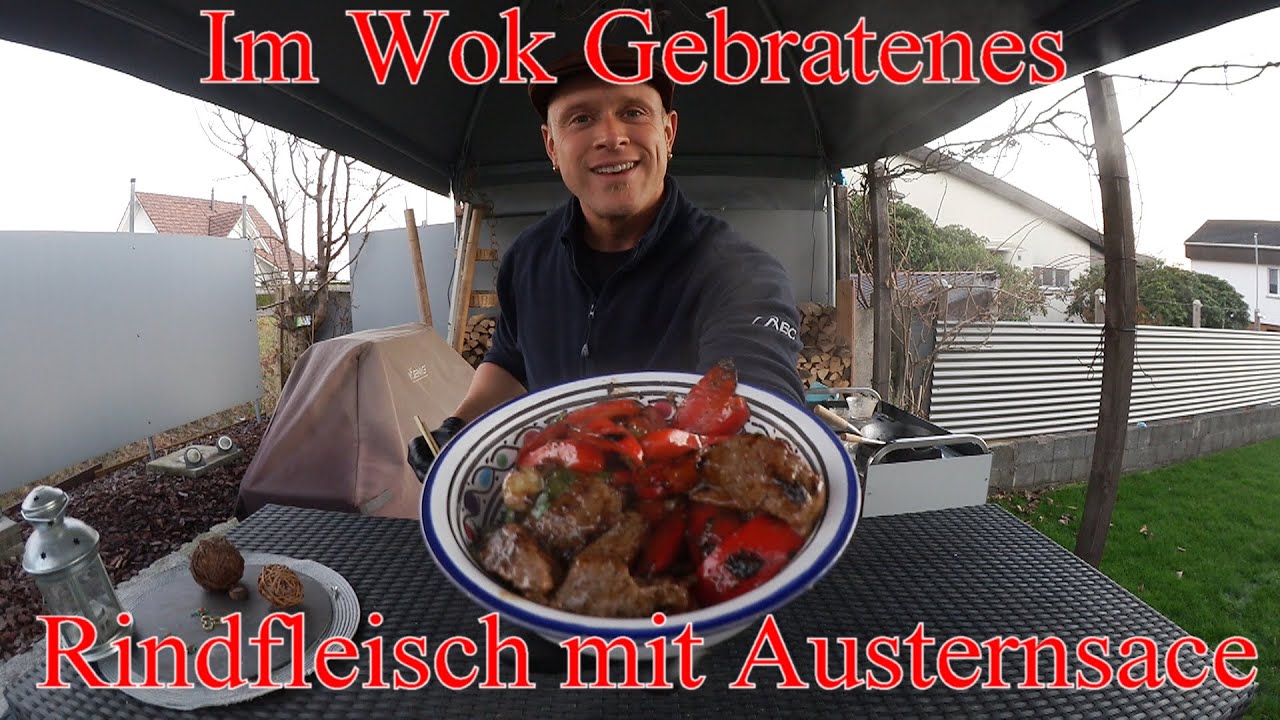 Im Wok Gebratenes Rindfleisch mit Austernsace im Grill & Chill Style