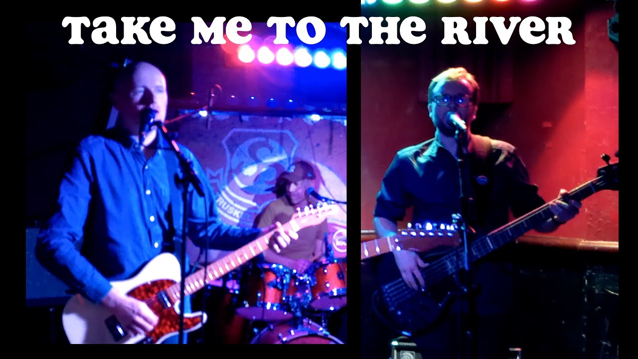 TAKE ME TO THE RIVER (Al Green) - DISCOVER (Live au Truskel)