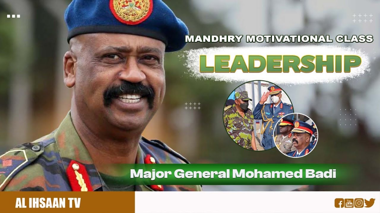 LEADERSHIP | FORMER GENERAL MUHAMMAD BADI | MANDHRY MOTIVATIONAL CLASS