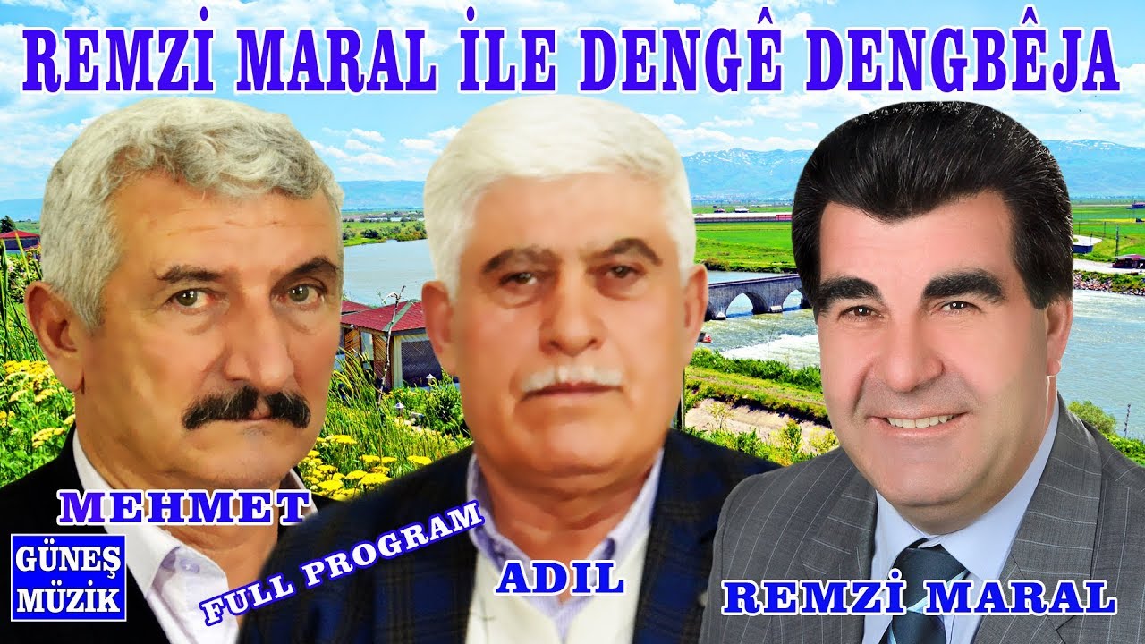 REMZİ MARAL İLE DENGE DENGBEJA ,  DENGBEJ ADIL U MEHMET  , FULL PROGRAM