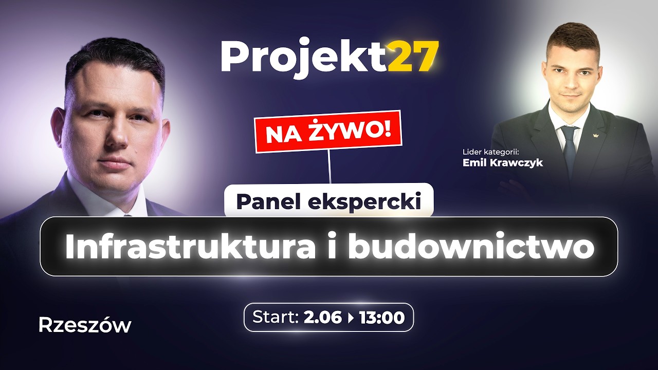 Infrastruktura i budownictwo: panel ekspercki Projekt27 [Emil Krawczyk]
