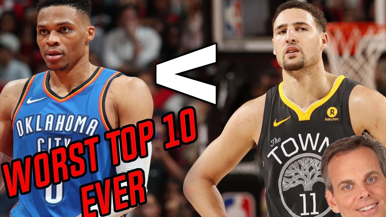 Klay Thompson Is BETTER Than Westbrook? The Worst NBA Top 10 List EVER