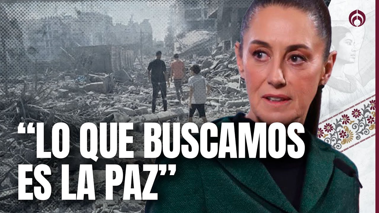 Sheinbaum se pronuncia por el genocidio en Gaza