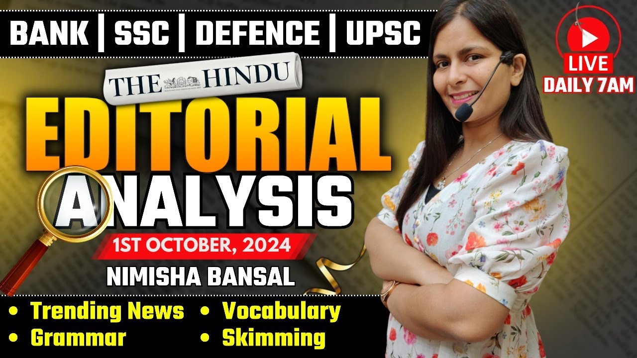 Editorial Analysis | 1st October, 2024 | Vocab, Grammar, Reading, Skimming | Nimisha Bansal