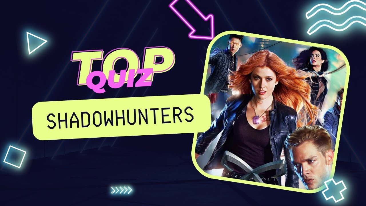 Quiz shadowhunters (top 11 perguntas) #quizverso