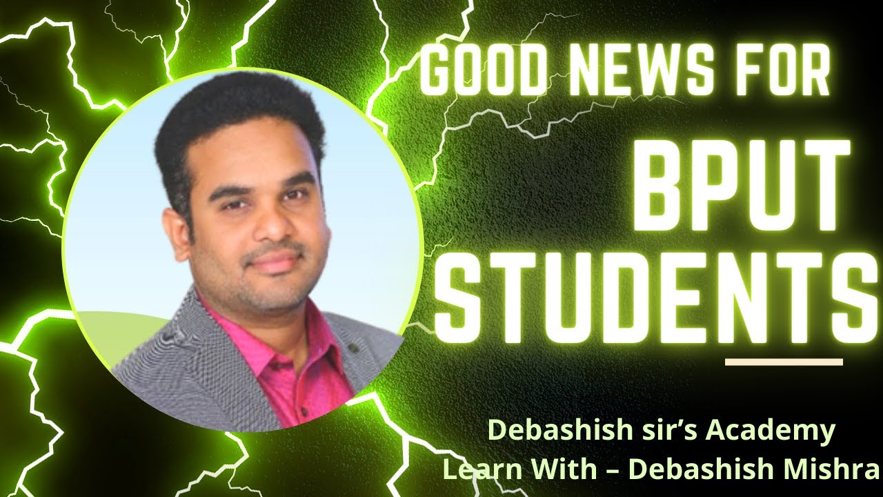 GOOD NEWS FOR BPUT STUDENTS.
