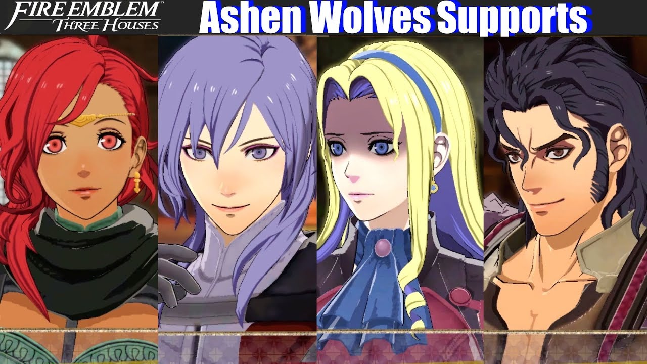 FE3H Ashen Wolves Support Conversations (Cindered Shadows) - Fire Emblem Three Houses