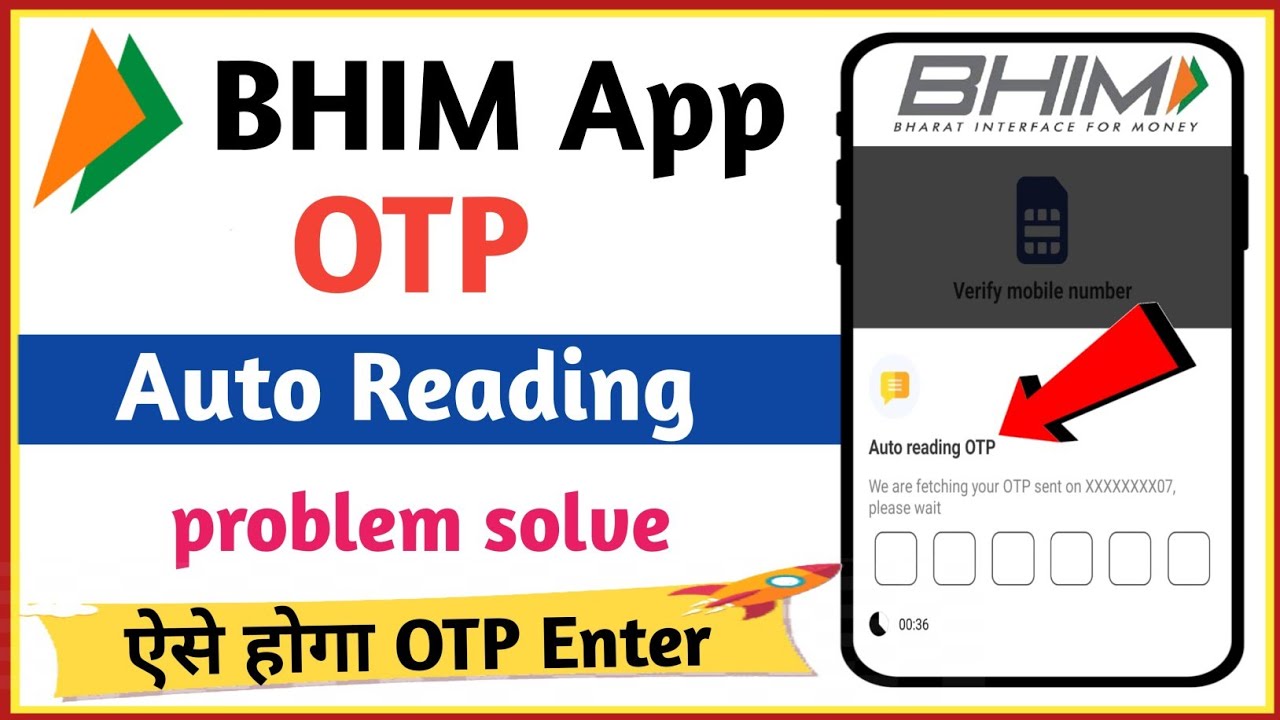 bhim app otp auto read problem | bhim app otp fetch problem | how to solve bhim otp problem