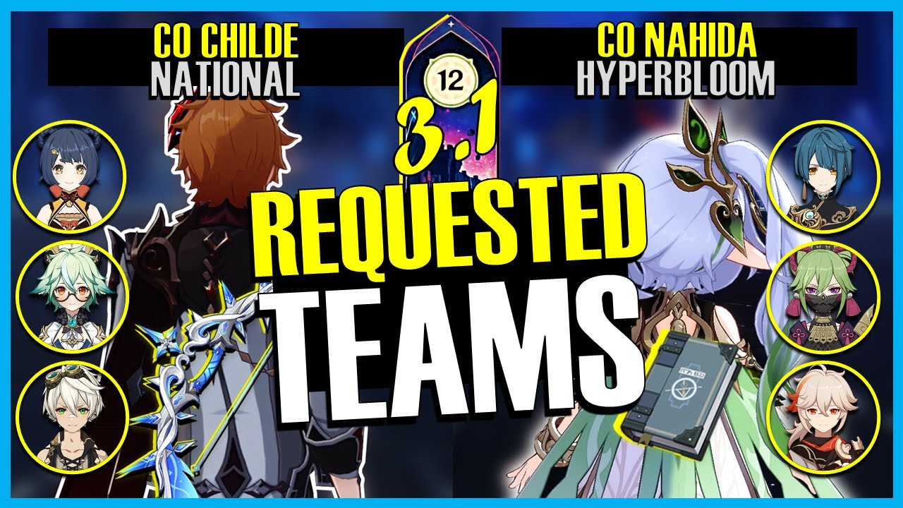 C0 Childe National and C0 Nahida HyperBloom OP Teams 3.1/3.2 Spiral Abyss Floor 12