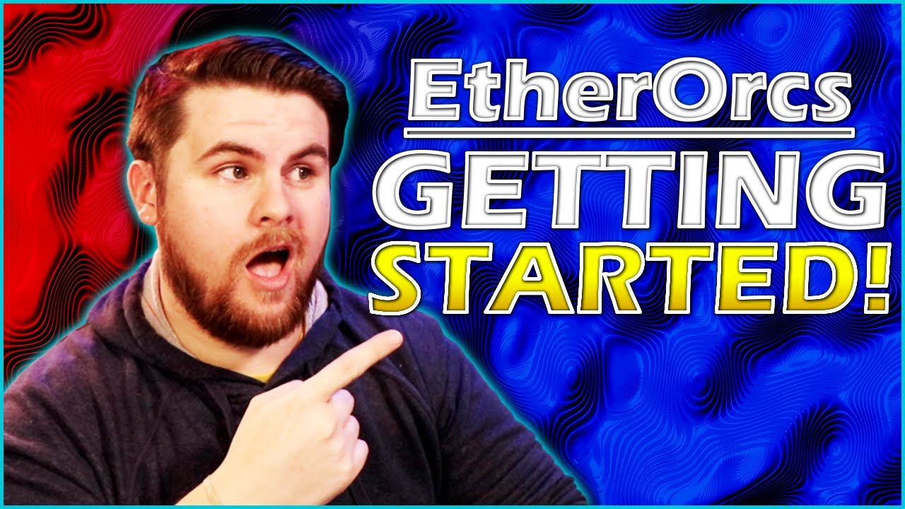 How To Get Started On EtherOrcs P2E Game ⚔ (EtherOrcs Explained)