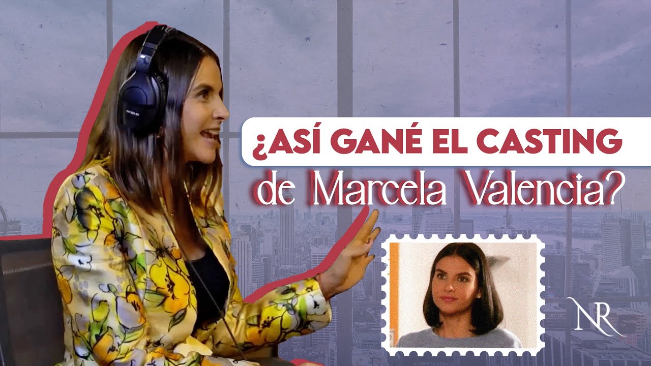 ¿Por esto GANÉ EL CASTING DE MARCELA VALENCIA? 😂 😅 | LOS SECRETOS DE NATA | Natalia Ramírez