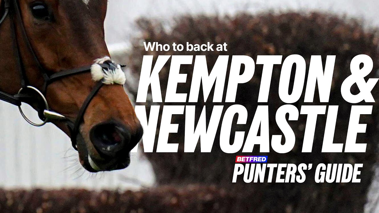 Who to back at Kempton and Newcastle | The Punters' Guide