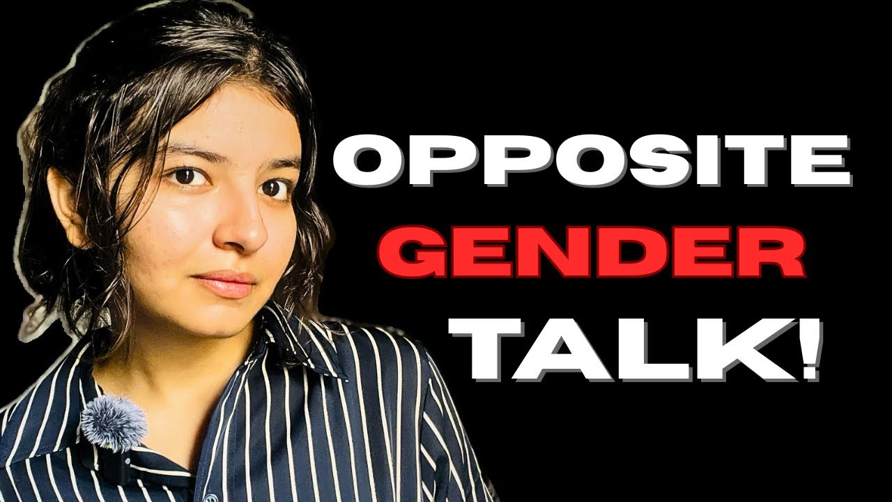 Speak to Opposite Gender Easily | Muskanonair