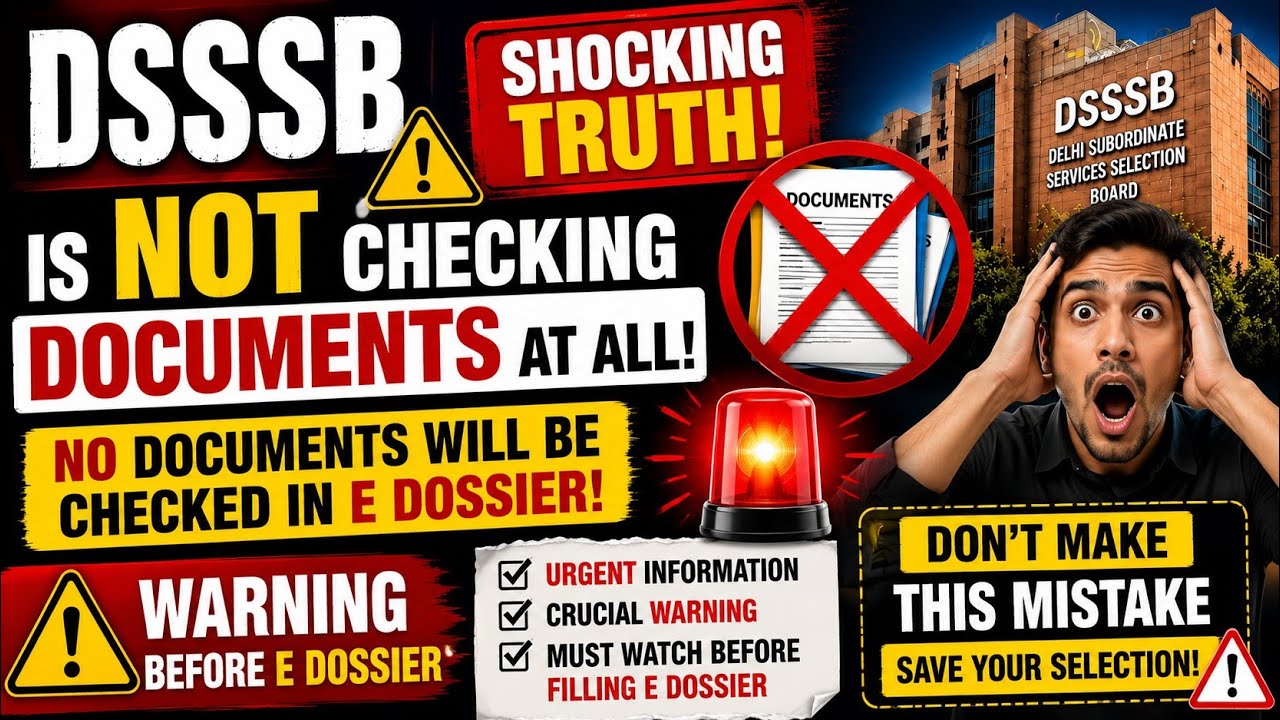 🚨 DSSSB NOT CHECKING DOCUMENT NO VERIFICATION OF E DOSSIER | Hidden Risk MUST WATCH TGT PGT PRT 2026