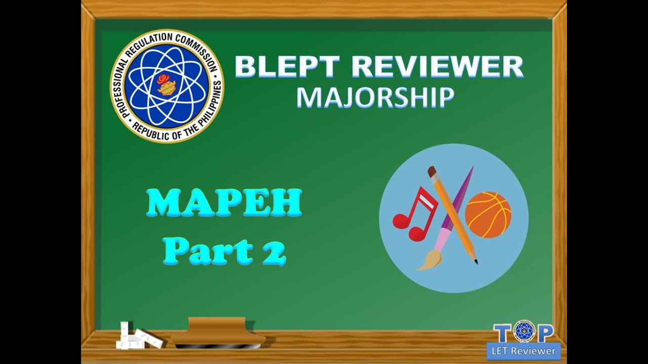 MAPEH LET Reviewer (Part 2)