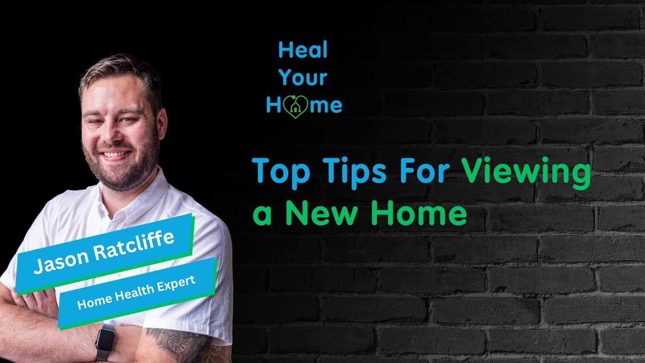 5 Must-Know Tips Before Viewing a New Home | Heal Your Home Podcast