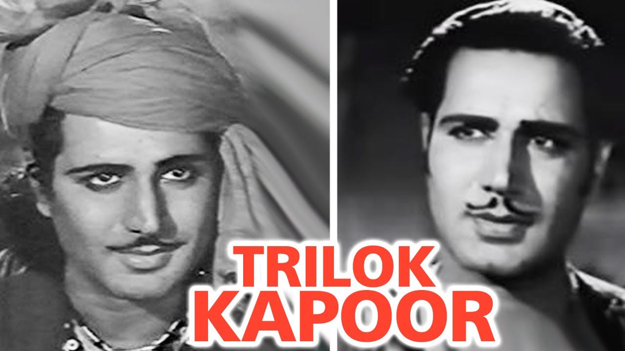 Trilok Kapoor - The Lesser Known Kapoor