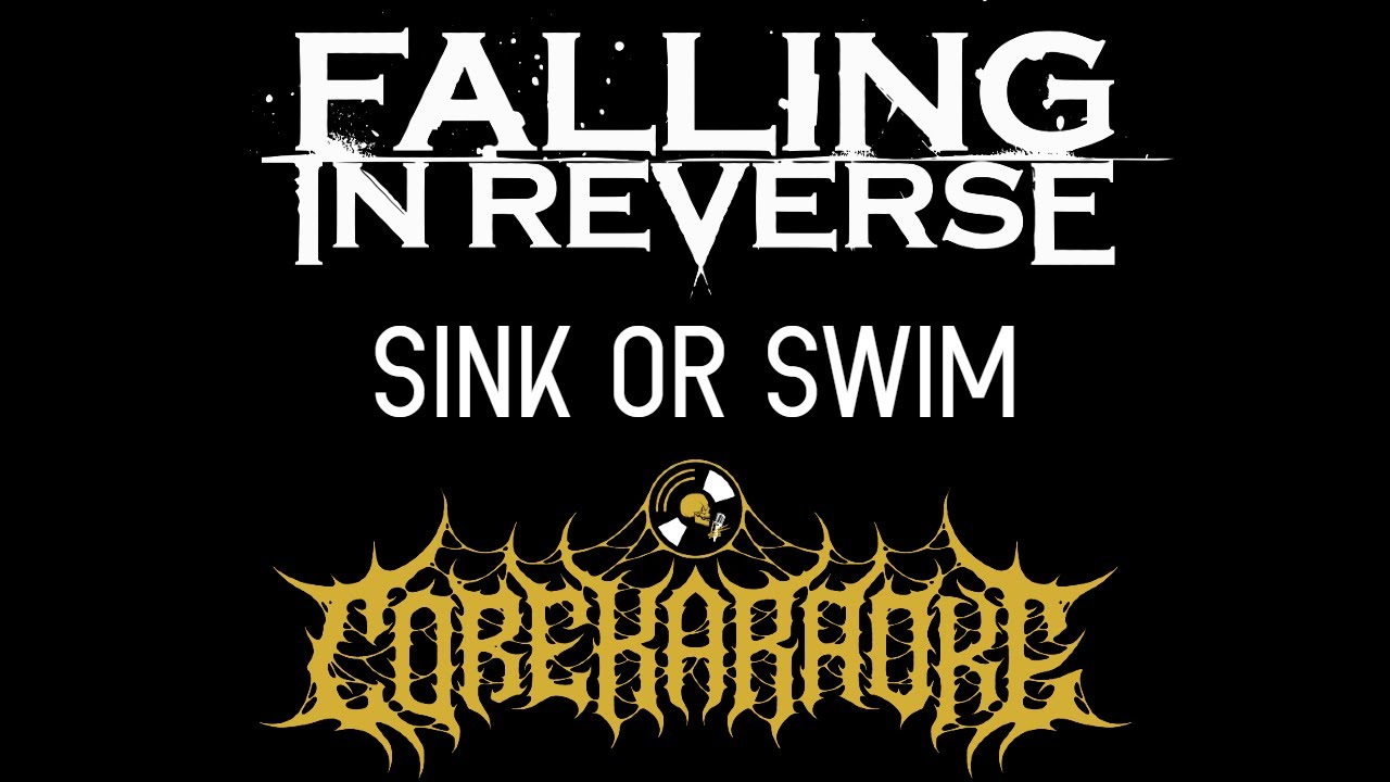 Falling In Reverse - Sink Or Swim [Karaoke Instrumental]