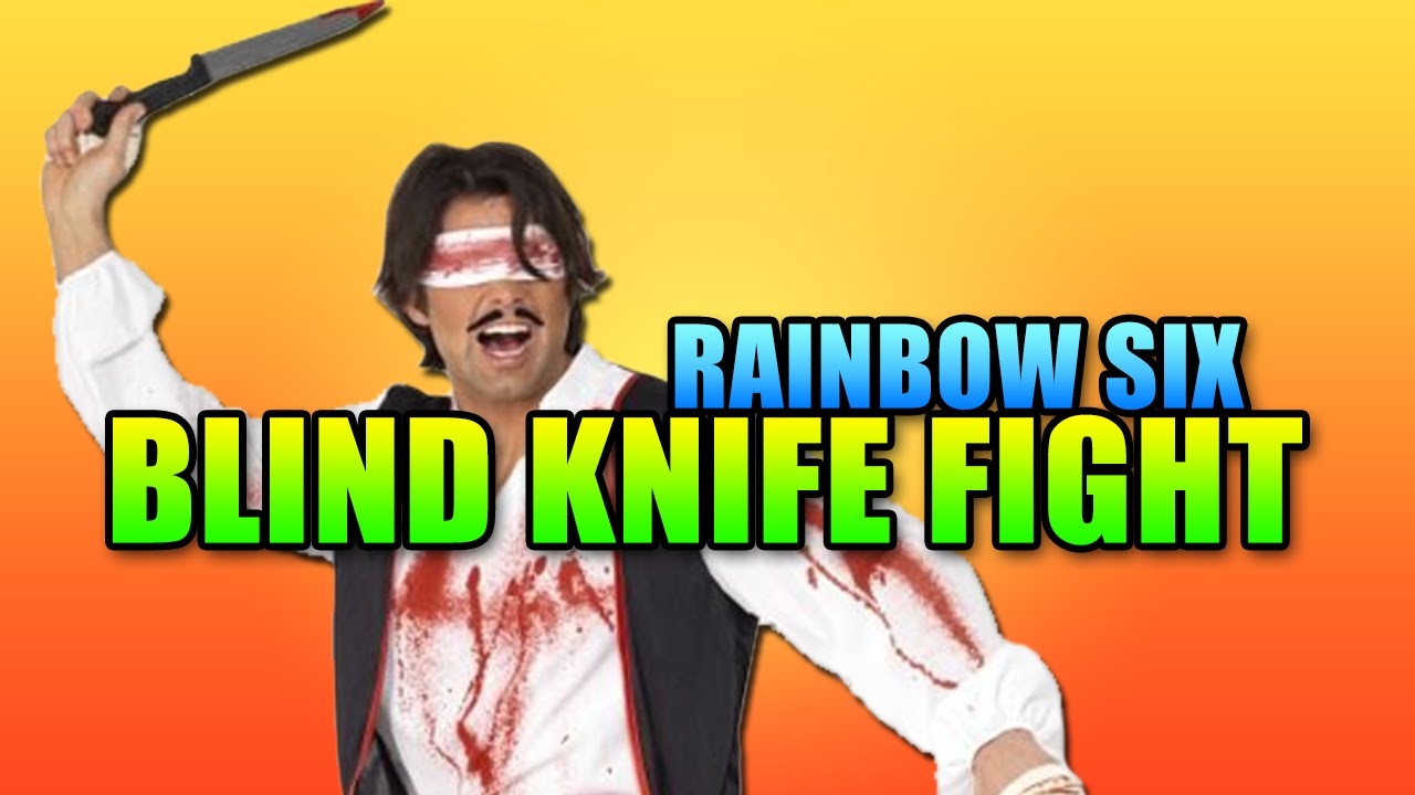 Epic Blind Knife Fight - Rainbow Six Siege