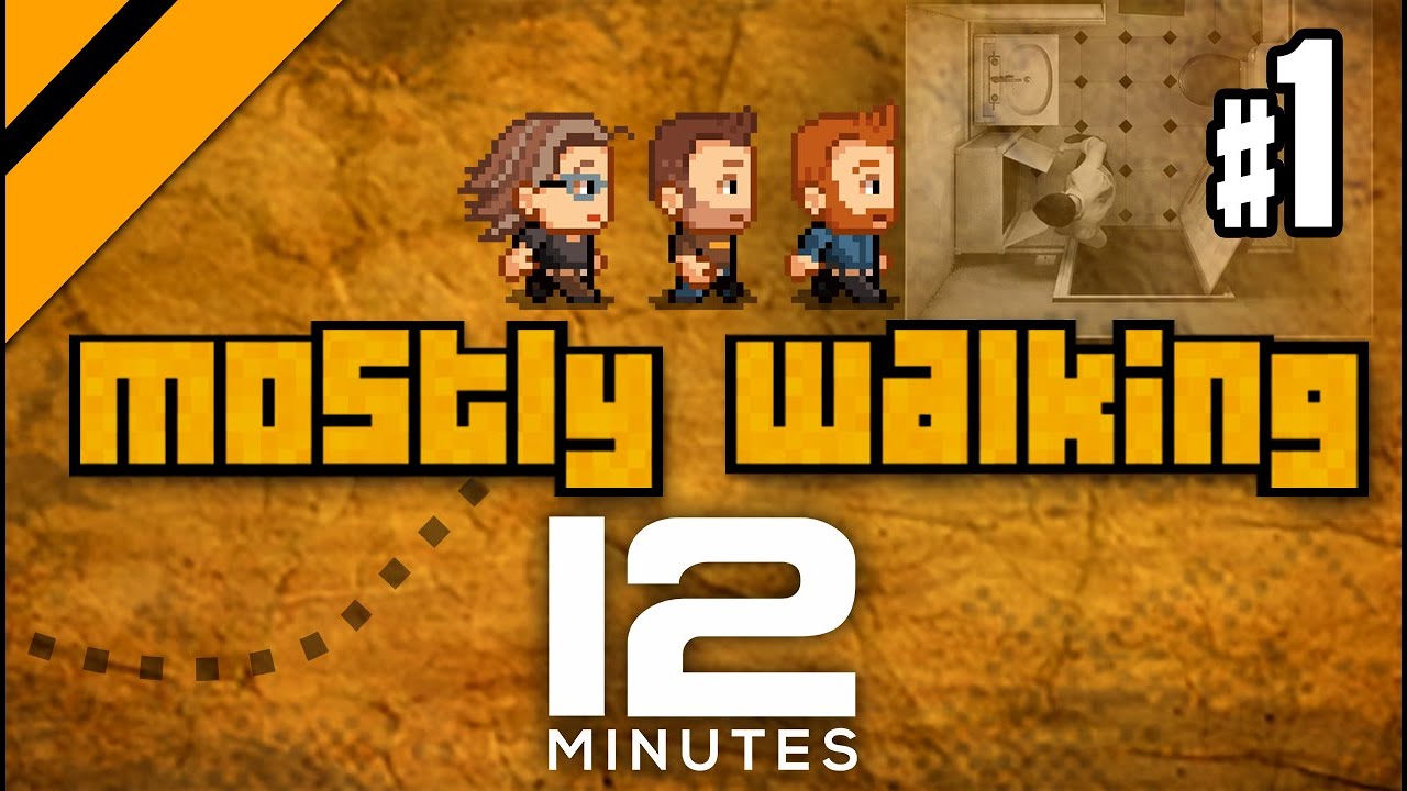 Mostly Walking - Twelve Minutes P1