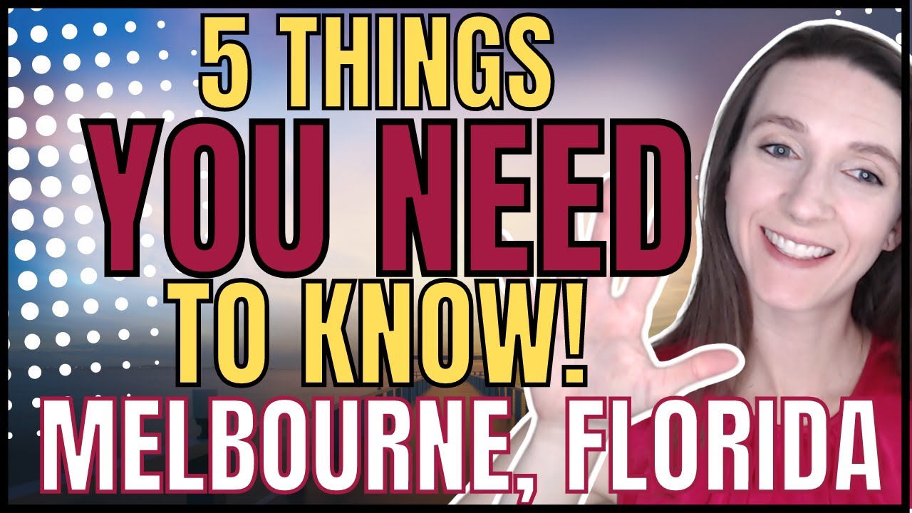 Moving to Melbourne, Florida | 5 Things You NEED to Know