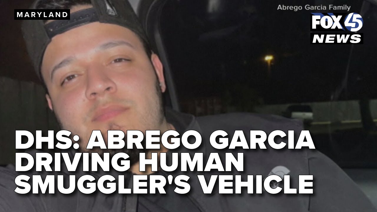 DHS: Abrego Garcia driving convicted human smuggler's vehicle during TN traffic stop