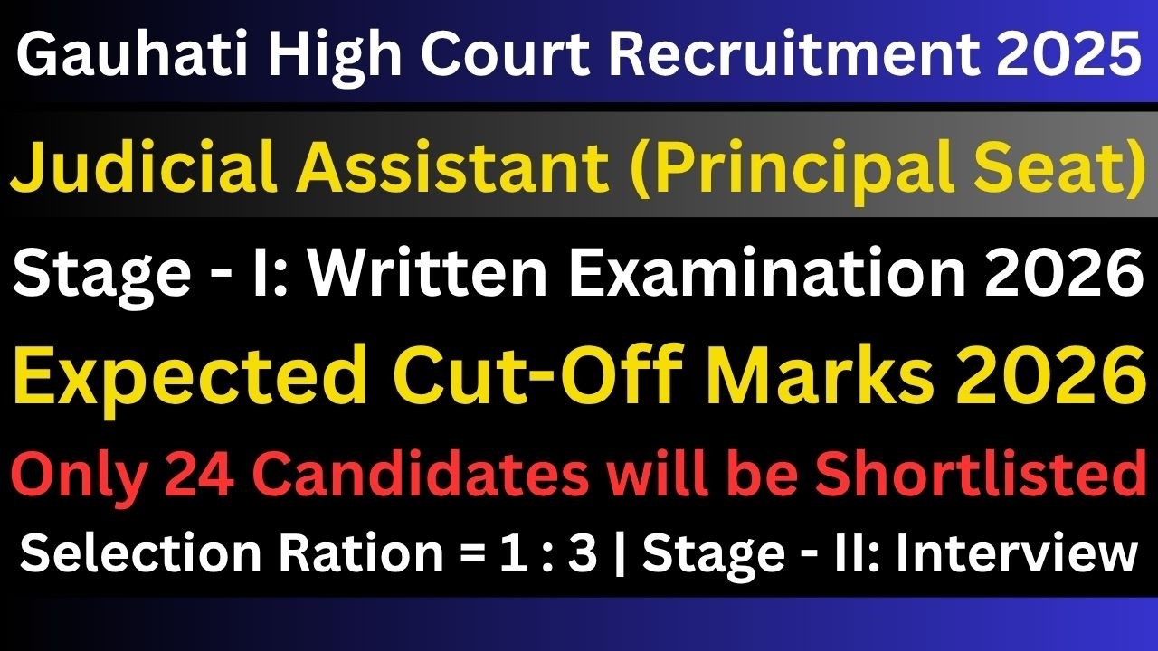 Gauhati High Court Judicial Assistant: Expected Cut-Off Marks