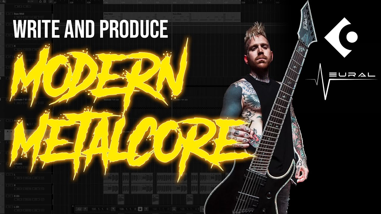How to write & produce modern metalcore