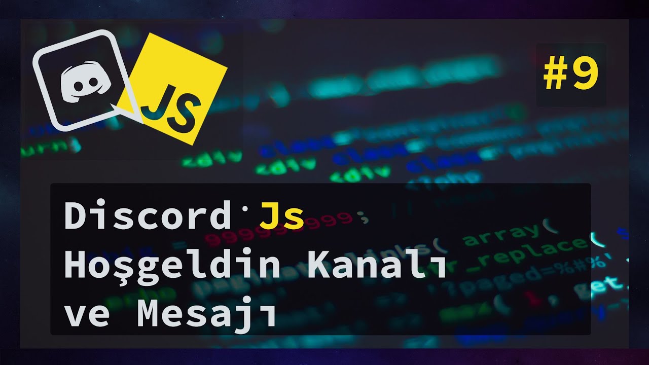 Discord Bot Hoşgeldin Kanalı ve Mesajı