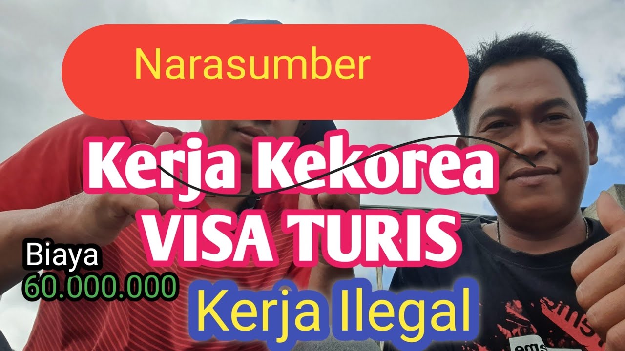 Kerja Ke Korea Pakai Visa Turis...!!!