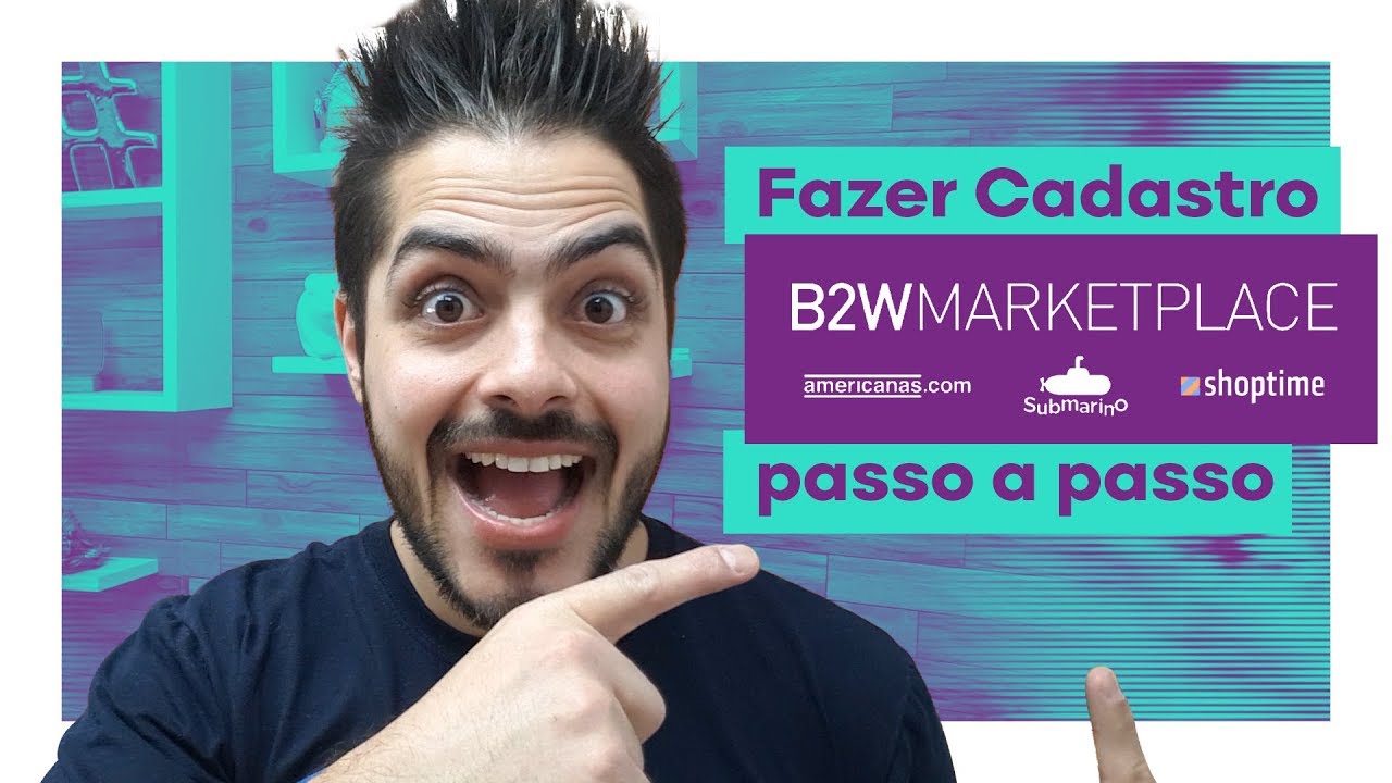 Fazer Cadastro no Marketplace B2W Passo a Passo Americanas Submarino e Shoptime