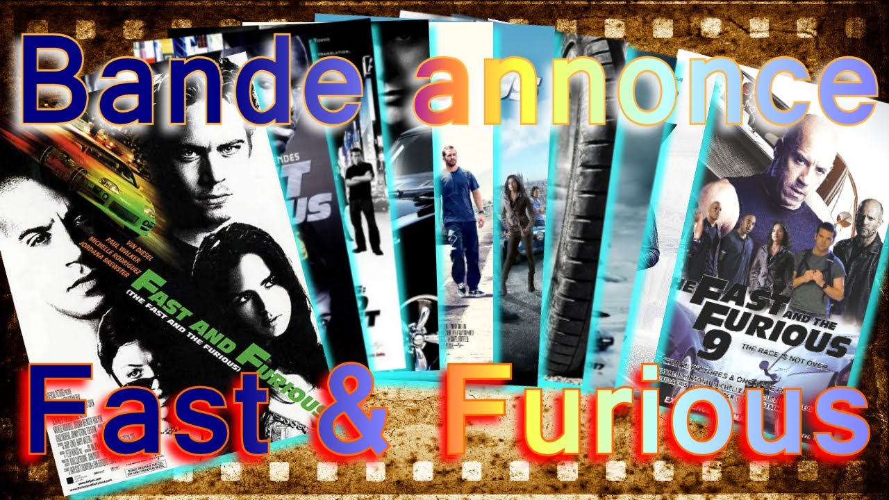 BANDE ANNONCE SAGA FAST AND FURIOUS du 1 au 9 vf