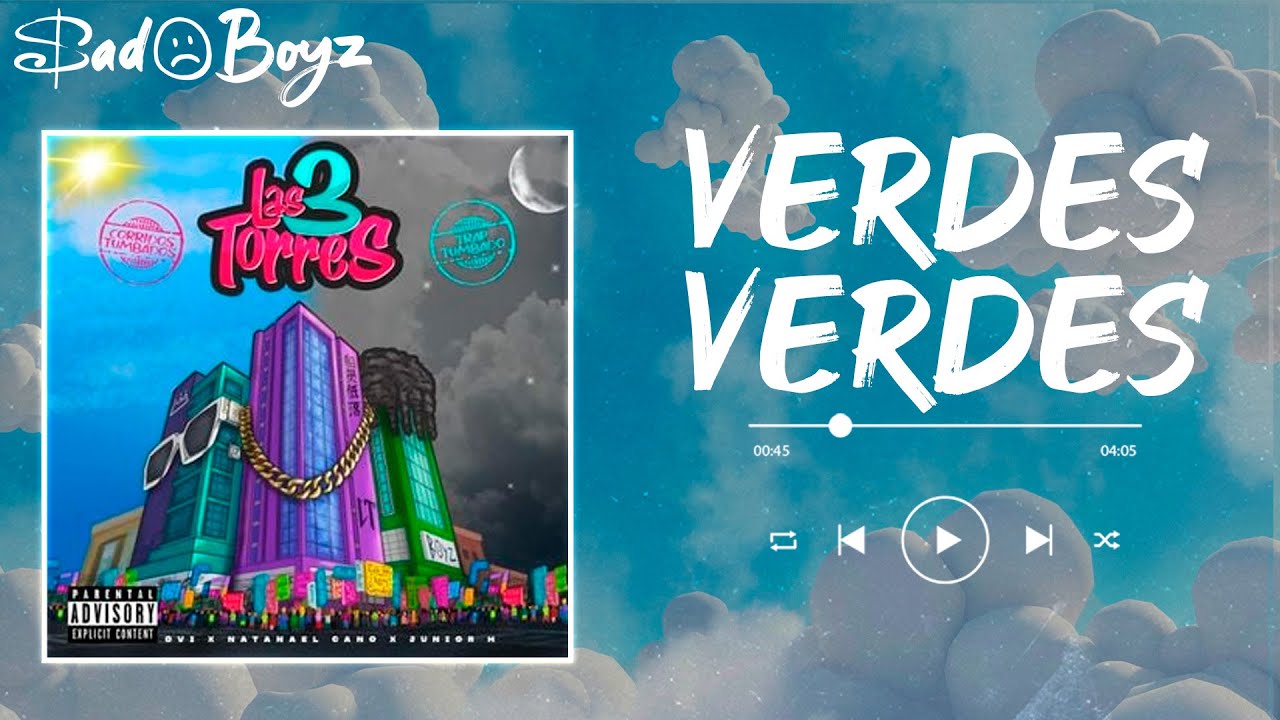 JUNIOR H, NATANAEL CANO, OVI - VERDES VERDES (letra)