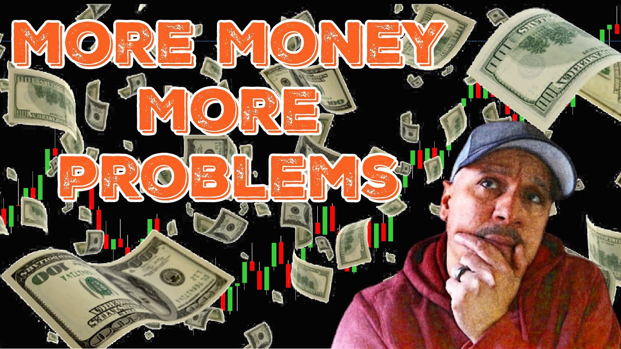 The Worst Part About Being a Day Trader - More Money More Problems Mindset