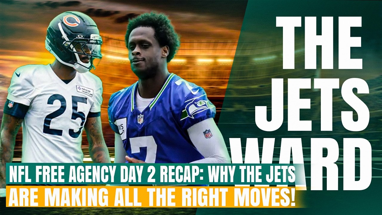 NFL Free Agency Day 2 Recap:  Why the Jets are Making All the Right Moves! ️