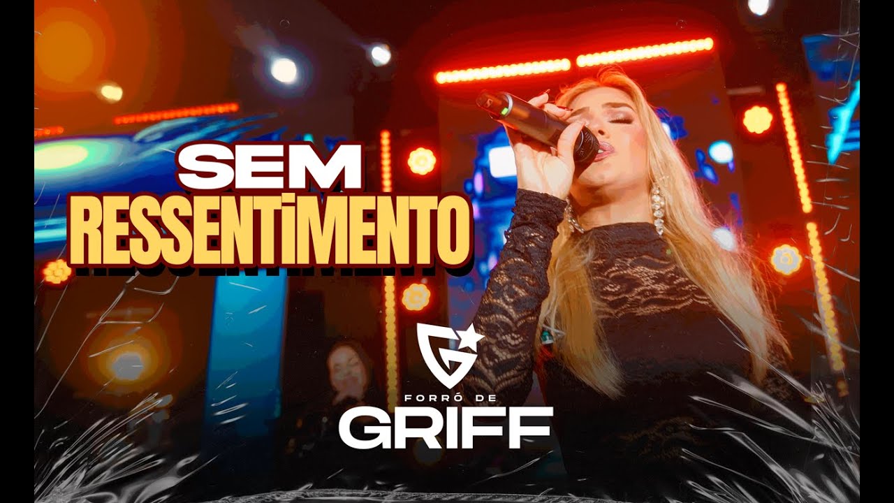FORRÓ DE GRIFF - SEM RESSENTIMENTO - EP AO VIVO