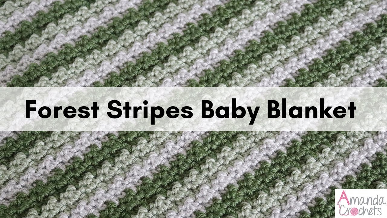Forest Stripes Baby Blanket | Easy Crochet Baby Blanket Pattern