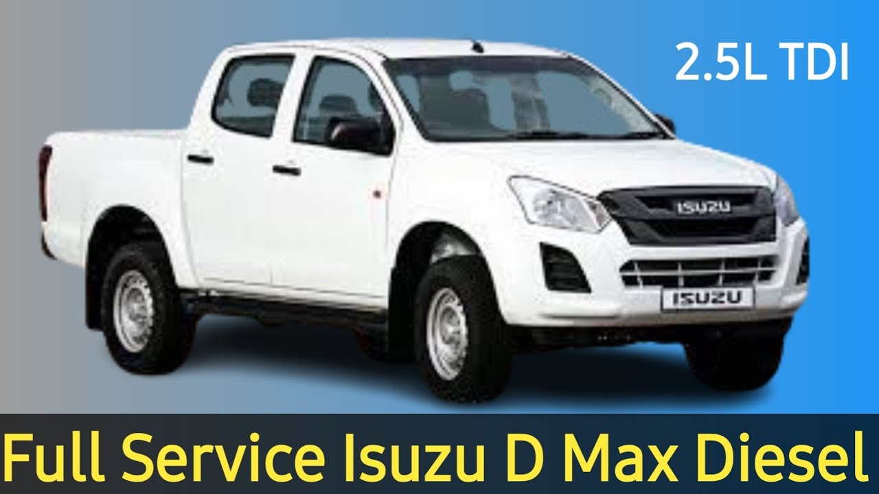 Major Service Isuzu D Max Diesel 2.5 TDI | Farogh Warsi | @MechanicCarWala