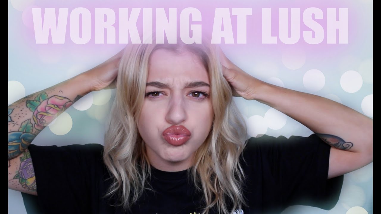 MY EXPERIENCE WORKING AT LUSH & A LUSH GIVEAWAY • Melody Collis