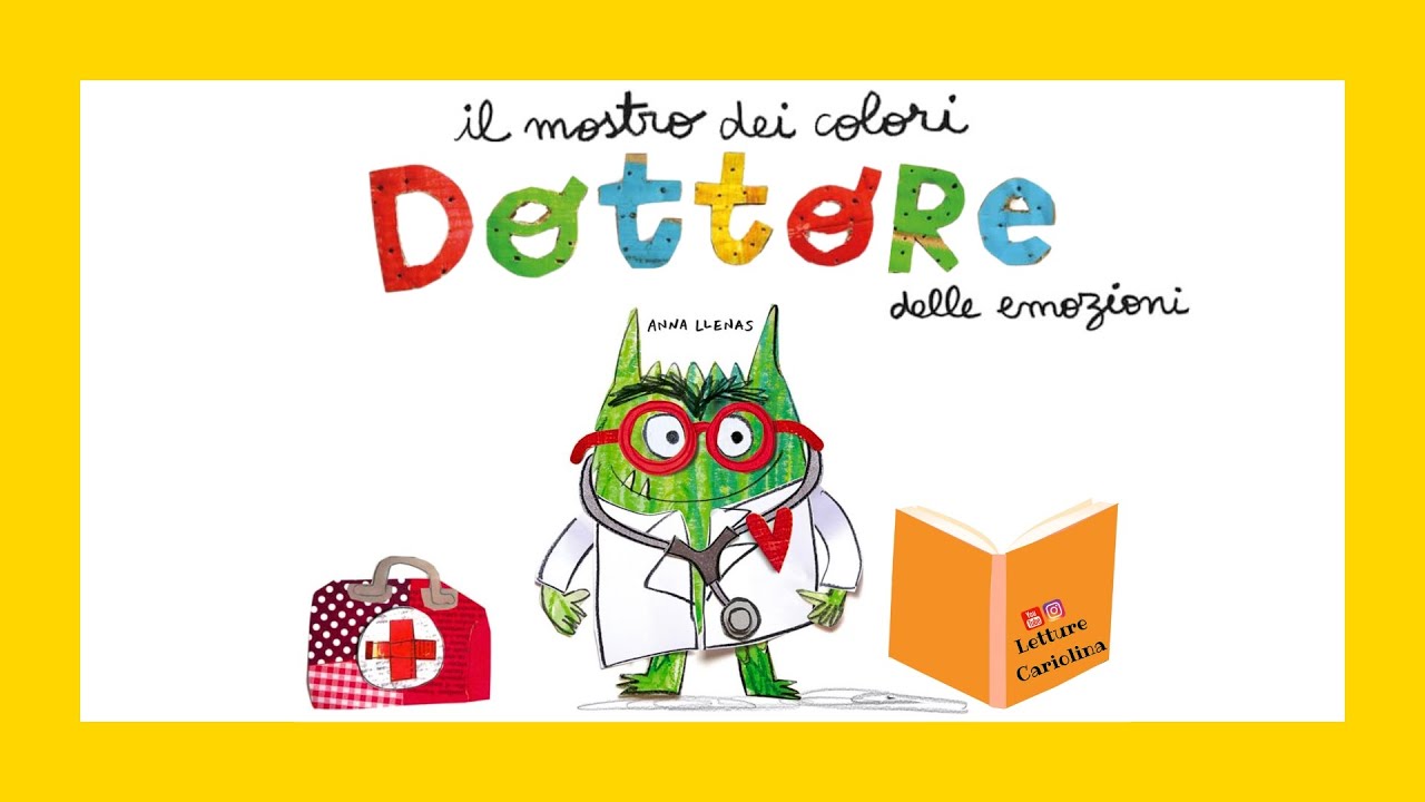 IL MOSTRO DEI COLORI DOTTORE DELLE EMOZIONI di Anna Llenas by Letture Cariolina