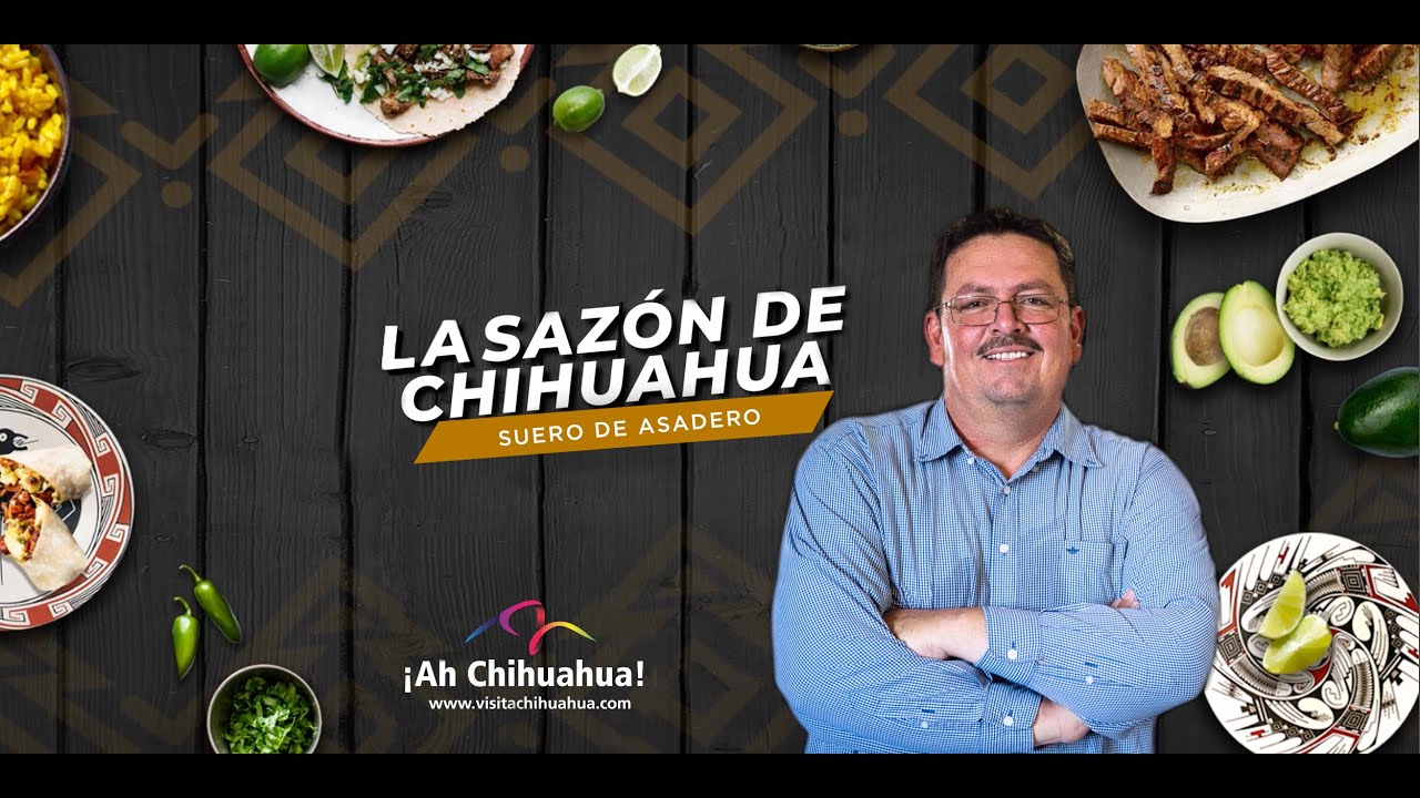 Sabores de Chihuahua / Suero de Asadero / La sazón de Chihuahua 🍽️ Pedro Barrio