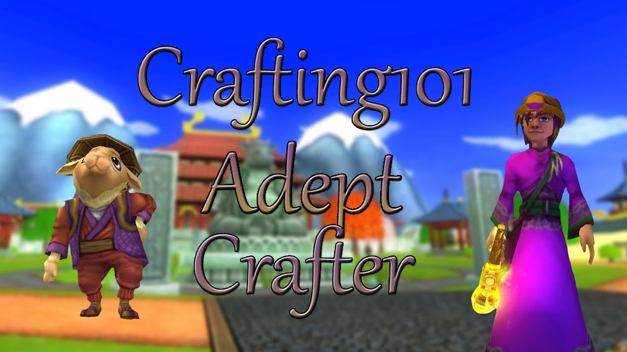 Crafting101 | Adept Crafter | WIzard101