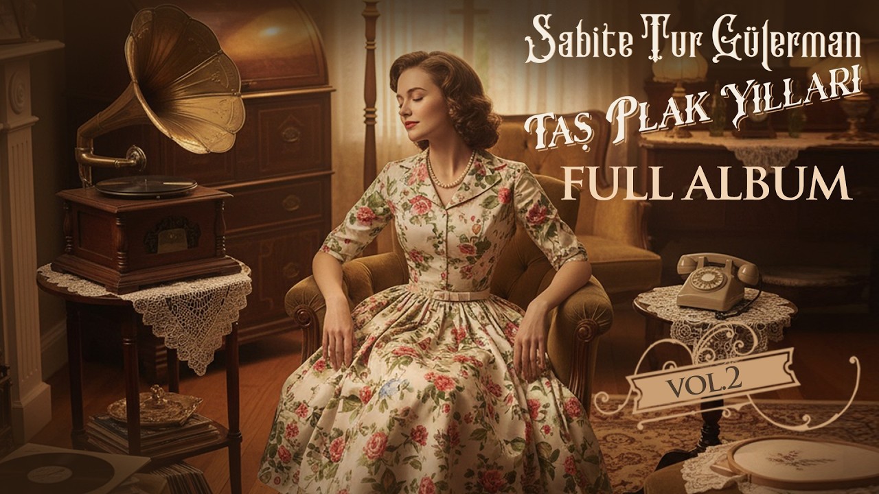 Sabite Tur Gülerman - Taş Plak Yılları - Vol. 2 - Full Album