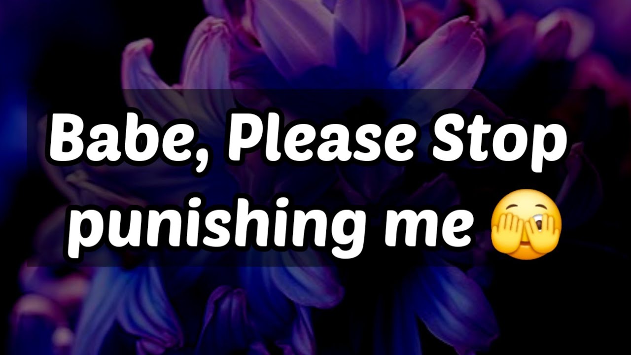 Babe, Please Stop punishing me 🫣😒😏😬🙄😌😔 || Shocking Dm to Df 💙💛 