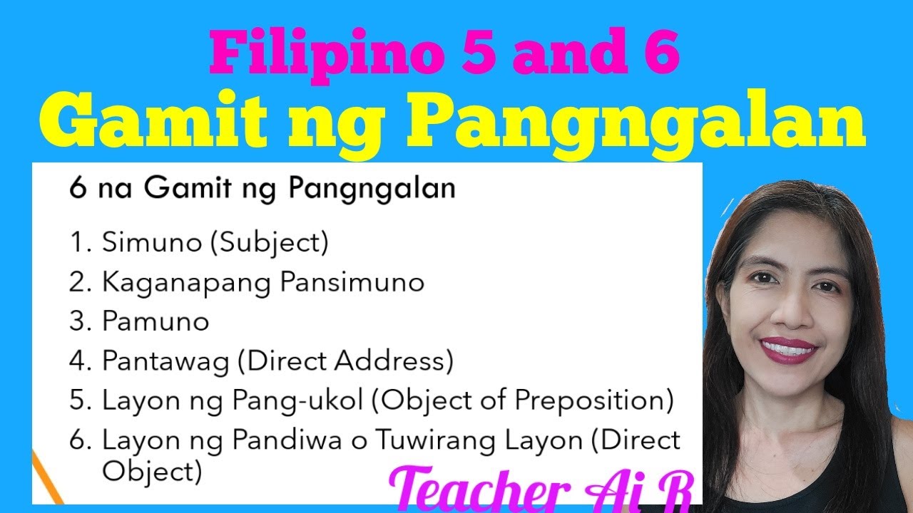Gamit ng Pangngalan 5 and 6 II Filipino 5 and 6 II Teacher Ai R