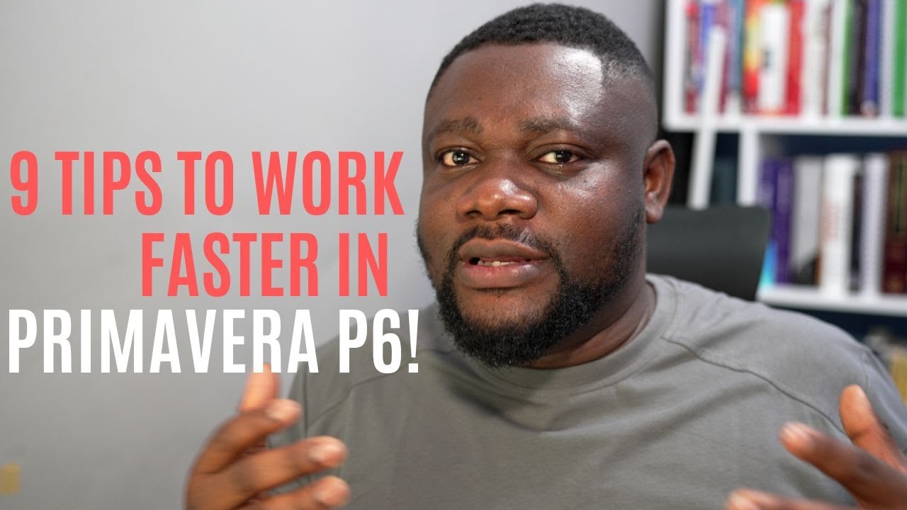 Top 9 Time-Saving Tips in Primavera P6 – Boost Your Efficiency Fast!