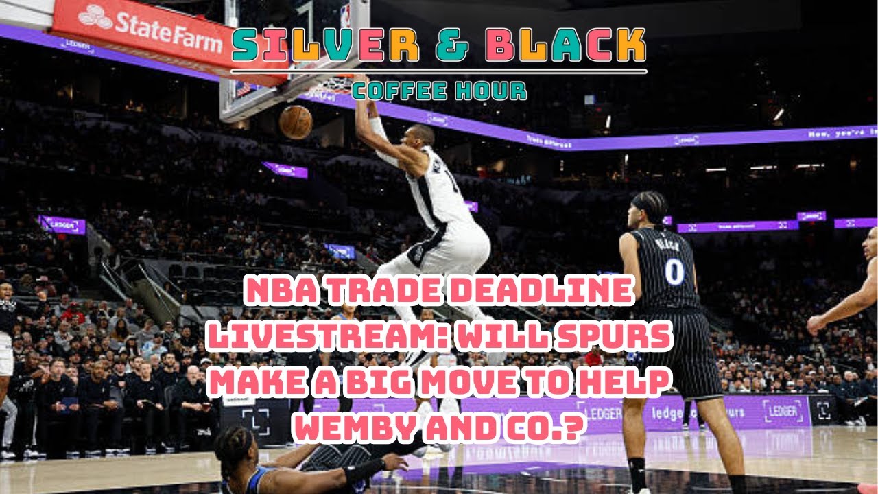 NBA Trade Deadline Livestream: Will Spurs Make a Big Move to Help Wemby and Co.?